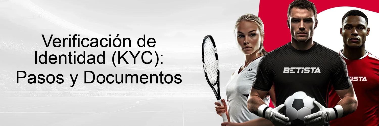 Verificación de Identidad (KYC): Pasos y Documentos